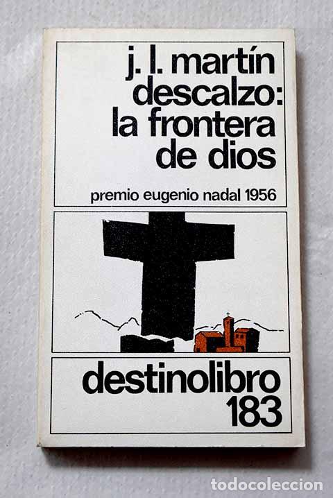 Libros: La frontera de Dios: Mart&iacute;n Descalzo, Jos&eacute; Luis.- Mart&iacute;n Descalzo, Jos&eacute; Luis