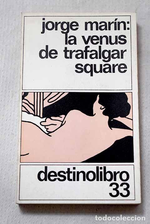 Libros: La Venus de Trafalgar Square.- Mar&iacute;n, Jorge