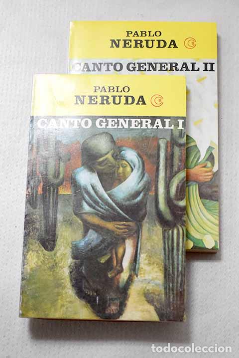 Libros: Canto general: Neruda, Pablo.- Neruda, Pablo