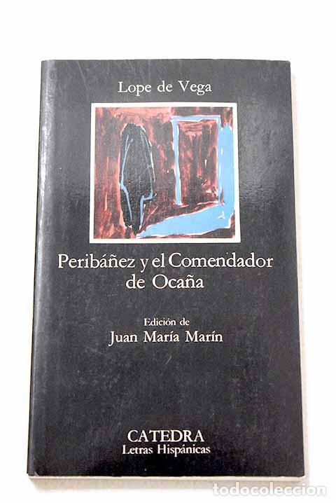 Libros: Perib&aacute;&ntilde;ez y el comendador de Oca&ntilde;a.- Vega, Lope de