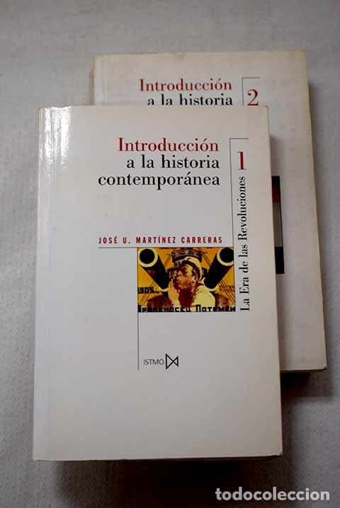 Libros: Introducci&oacute;n a la historia contempor&aacute;nea.- Mart&iacute;nez Carreras, Jos&eacute; Urbano