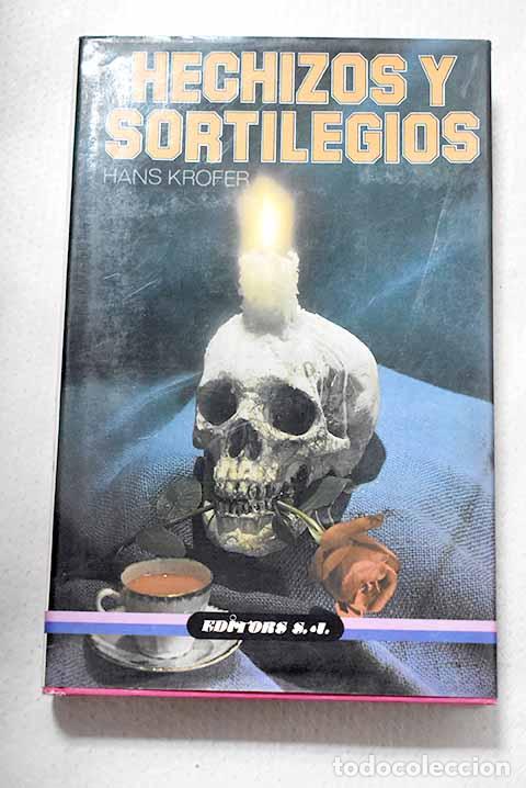 Libros: Hechizos y sortilegios.- Krofer, Hans