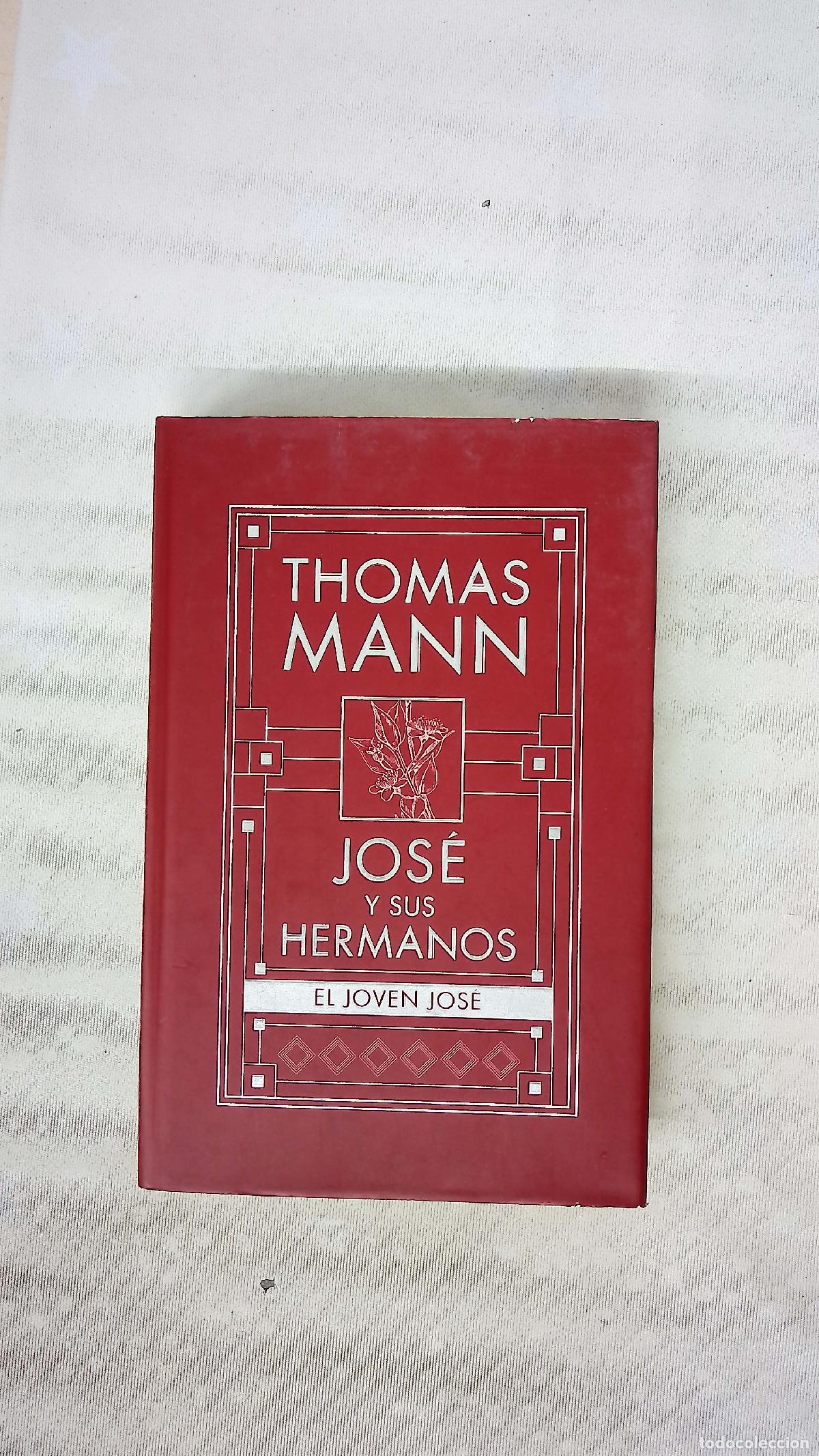 Libros: El joven Jos&eacute; - Mann, Thomas; Parra Contreras, Joan; Friera, Diego; D&iacute;az, Mar&iacute;a Jos&eacute;