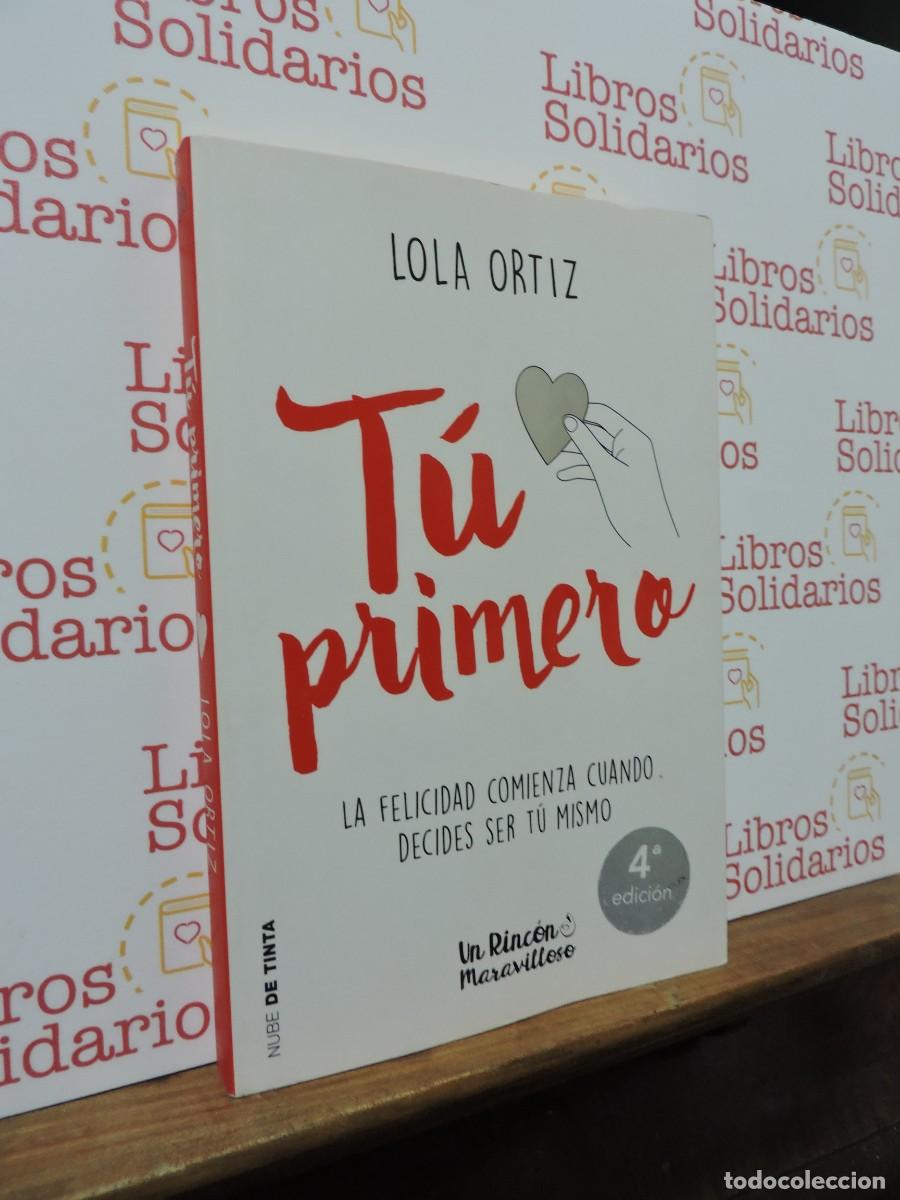 Libri di seconda mano: T&uacute; primero. ORTIZ, Lola. Ed. Nube de tinta. Barcelona, 2018