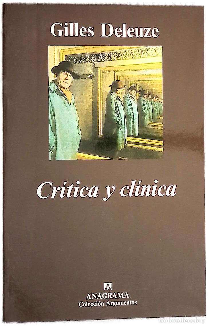 Libri di seconda mano: Cr&iacute;tica y cl&iacute;nica - Deleuze, Gilles
