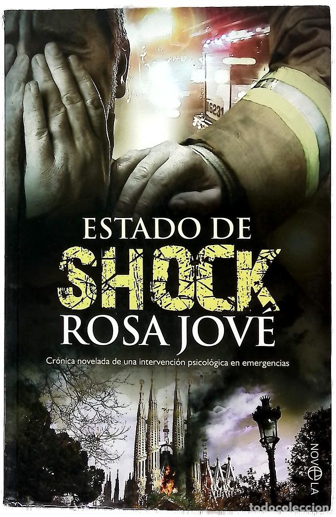 Libri di seconda mano: Estado de shock : cr&oacute;nica novelada de una intervenci&oacute;n psicol&oacute;gica en emergencias