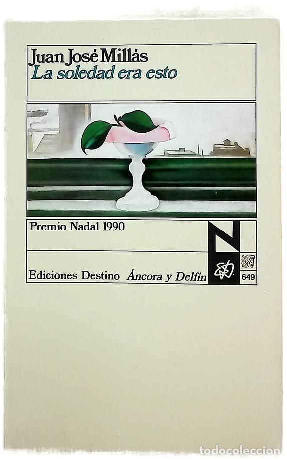 Libri di seconda mano: La soledad era esto - Mill&aacute;s, Juan Jos&eacute;