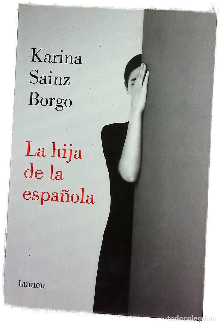 Libri di seconda mano: La hija de la espa&ntilde;ola - Sainz Borgo, Karina