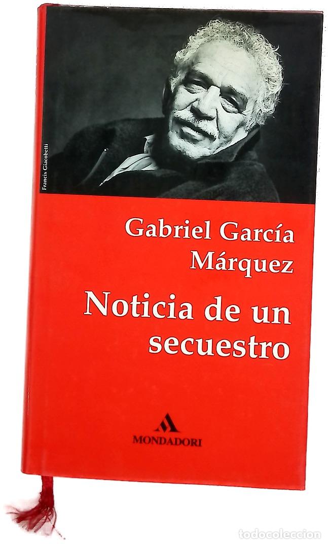 Libri di seconda mano: Noticia de un secuestro - Garc&iacute;a M&aacute;rquez, Gabriel