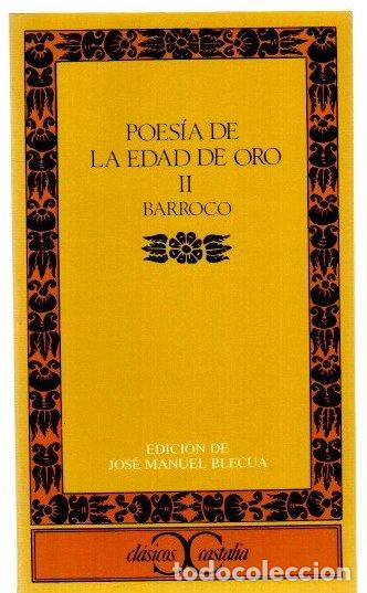 Libri di seconda mano: Poes&iacute;a de la Edad de Oro, II. Barroco - Blecua, Jos&eacute; Manuel (Ed.)