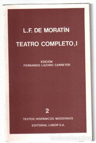 Libri di seconda mano: Teatro completo, I - Morat&iacute;n, L. F. de