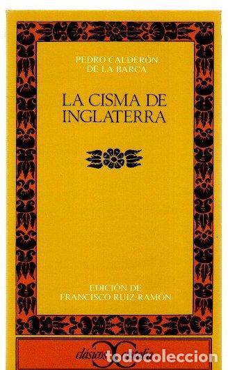 B&uuml;cher: La Cisma de Inglaterra - Calder&oacute;n de la Barca, Pedro