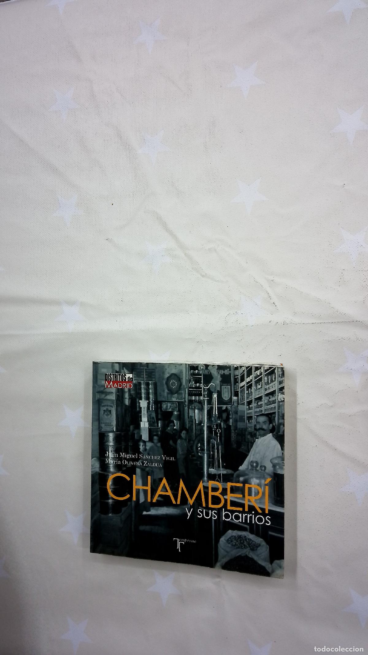 Libros: Chamber&iacute; y sus barrios - S&aacute;nchez Vigil, Juan Miguel; Olivera Zaldua, Mar&iacute;a