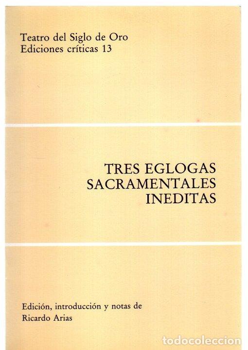 Libros: Tres eglogas sacramentales in&eacute;ditas - Arias, Ricardo (Ed.)