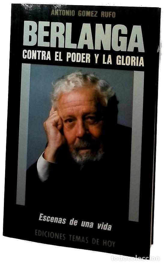 Livres: Berlanga contra el poder y la gloria : [escenas de una vida]