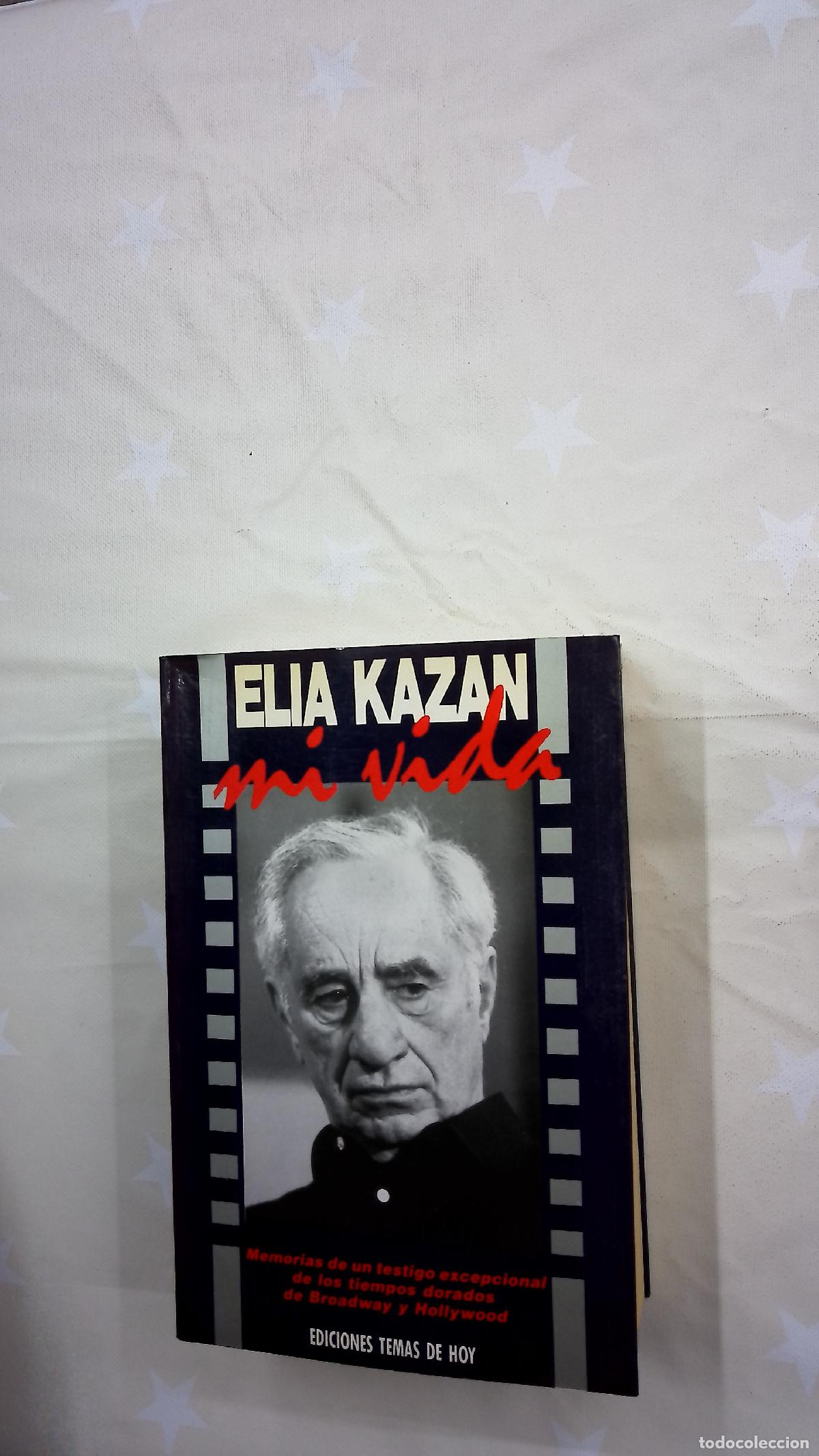 Libros: Mi vida - Kazan, Elia - Temas de hoy