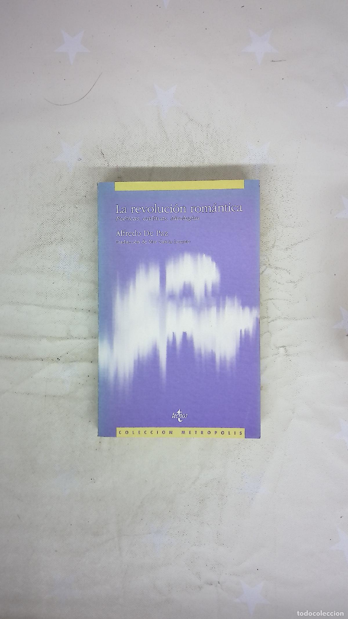 Libros: La revoluci&oacute;n rom&aacute;ntica po&eacute;ticas, est&eacute;ticas, ideolog&iacute;as