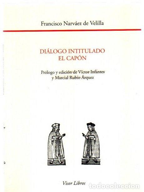 Libros: Di&aacute;logo intitulado El Cap&oacute;n - Narv&aacute;ez Velilla, Francisco