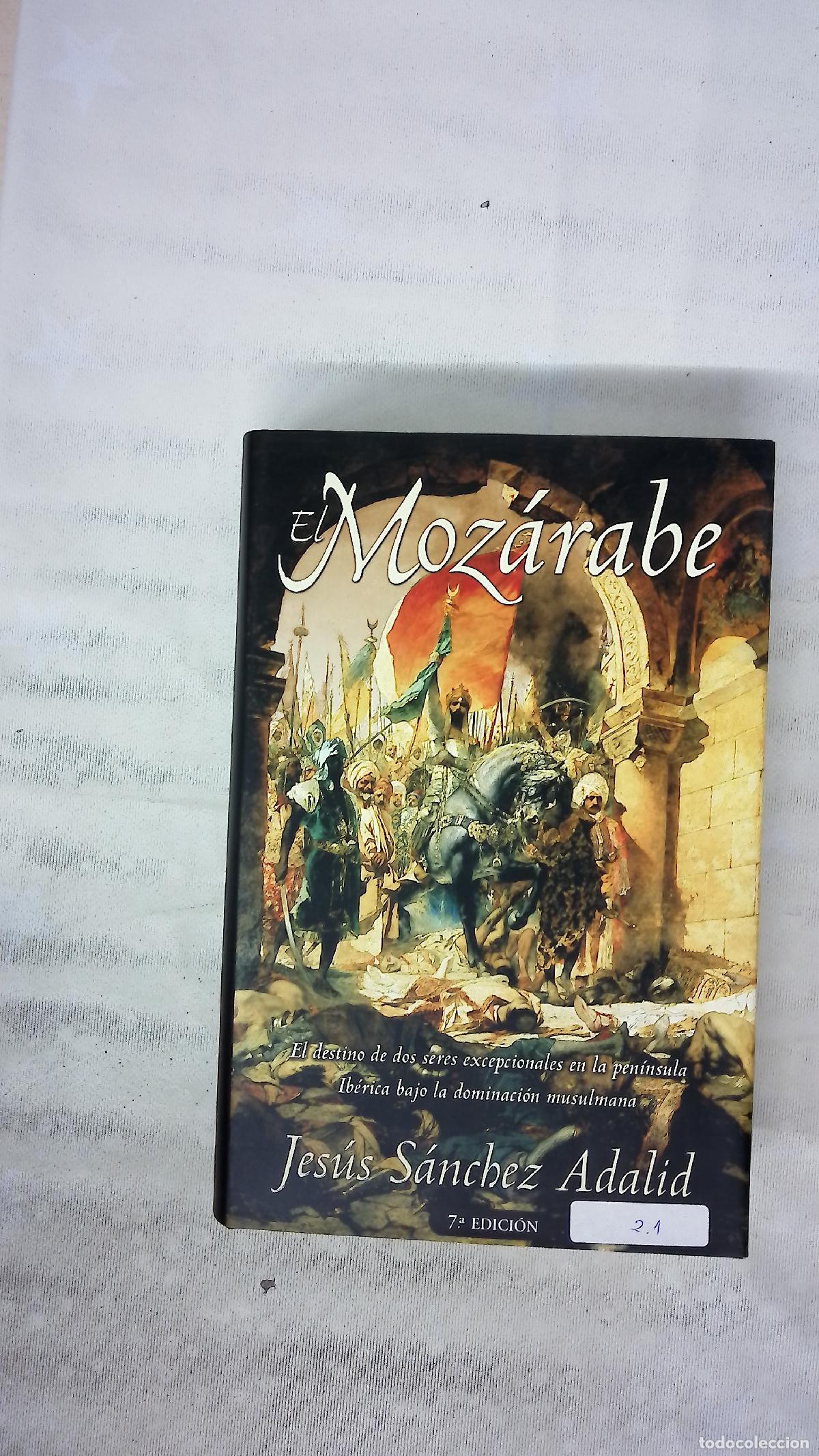 Libros: El moz&aacute;rabe - S&aacute;nchez Adalid, Jes&uacute;s