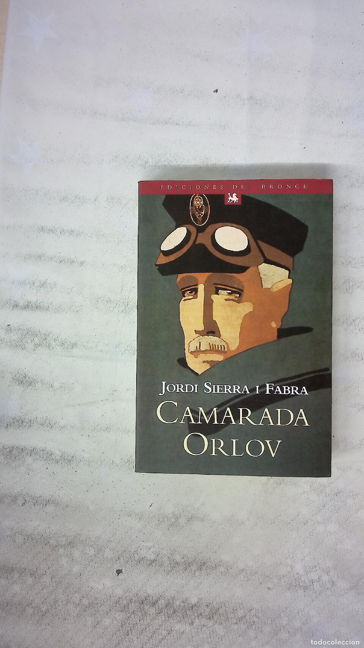 Libros: Camarada Orlov - Sierra i Fabra, Jordi