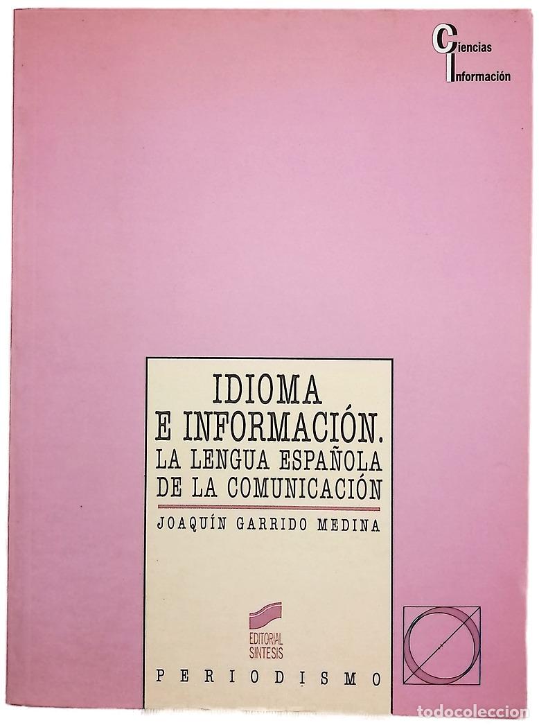 Libros: Idioma e informaci&oacute;n la lengua espa&ntilde;ola de la comunicaci&oacute;n