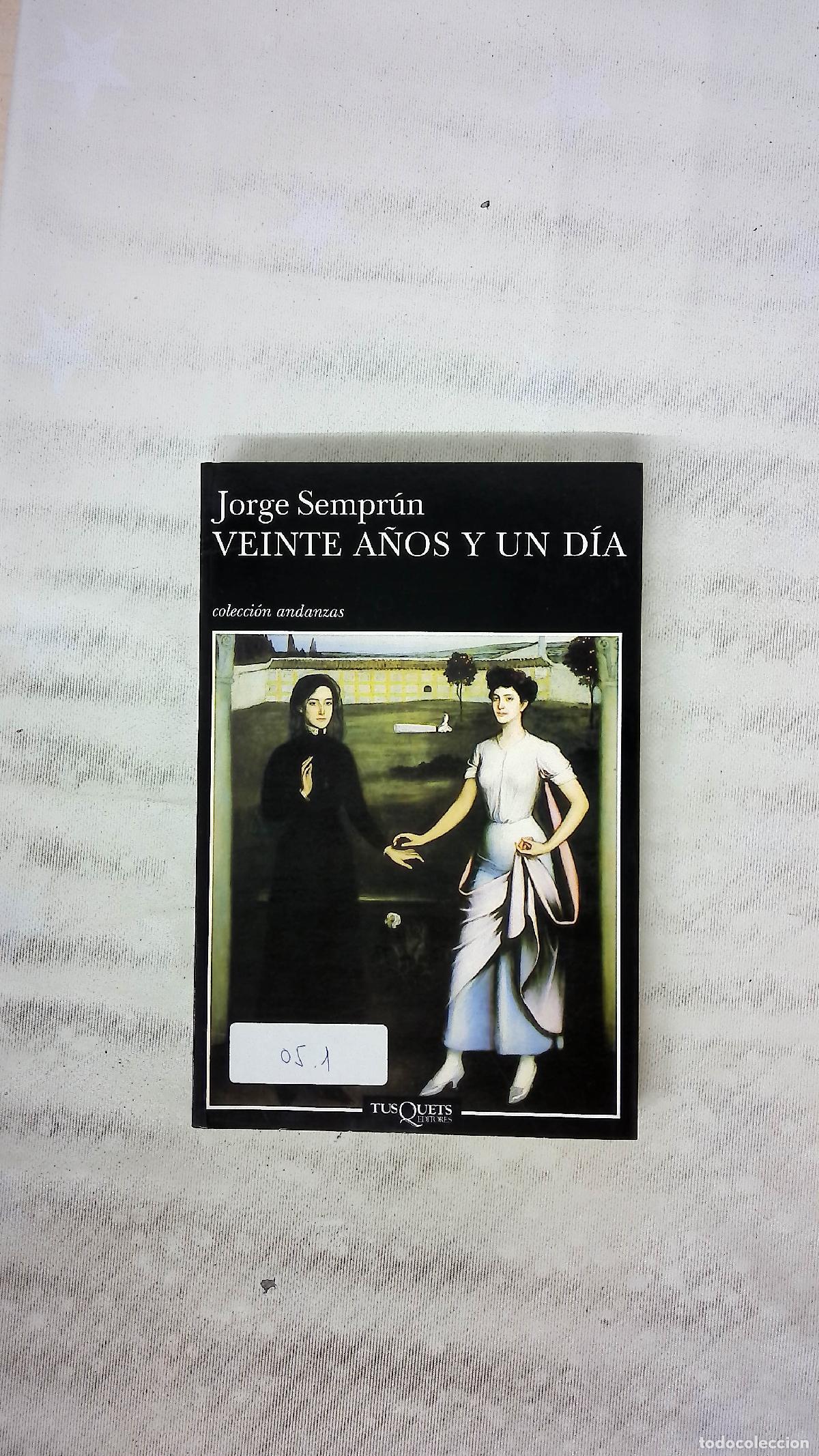 Libros: Veinte a&ntilde;os y un d&iacute;a - Sempr&uacute;n, Jorge