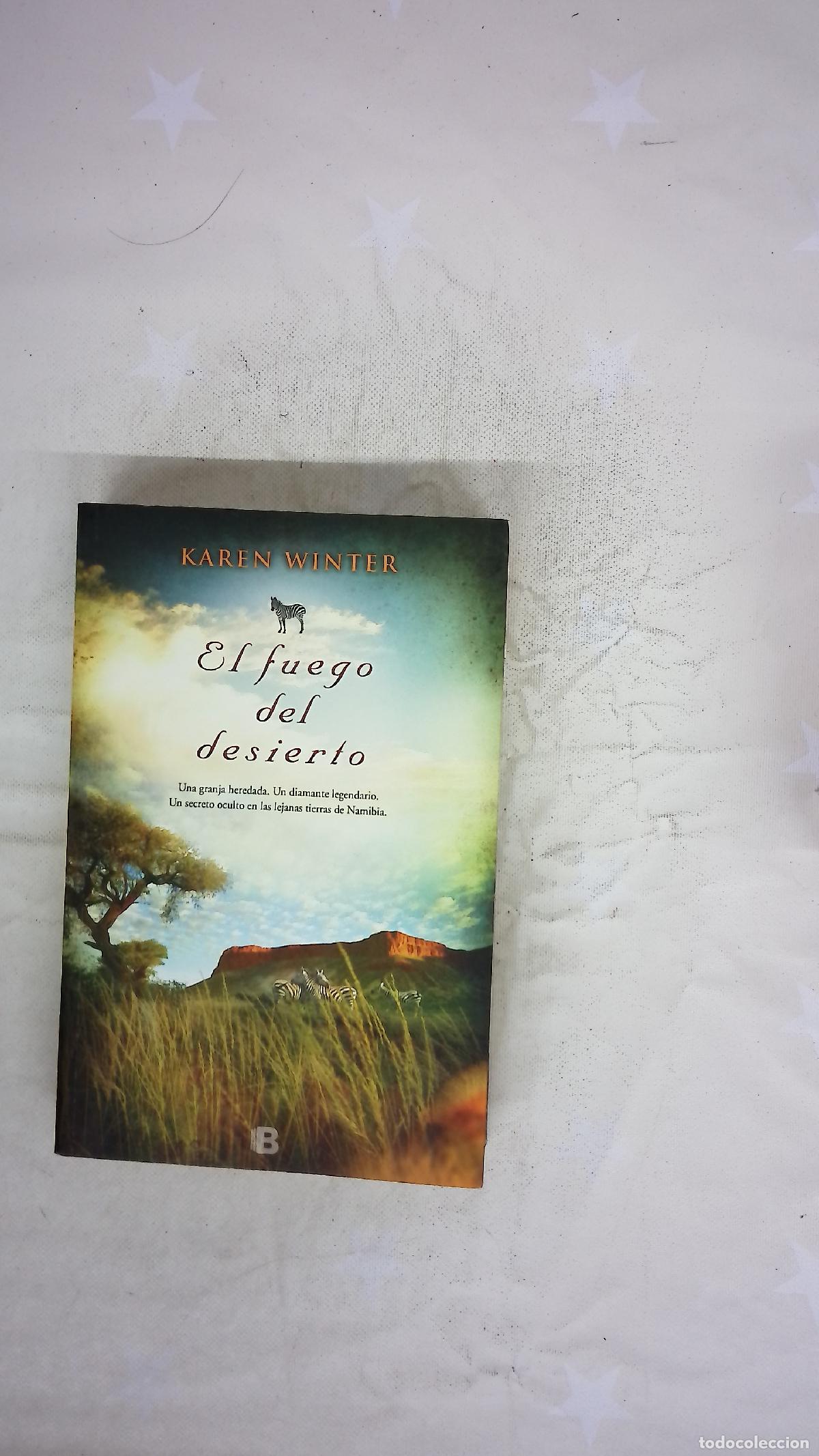 Libros: El fuego del desierto - Winter, Karen; Seca, Jorge