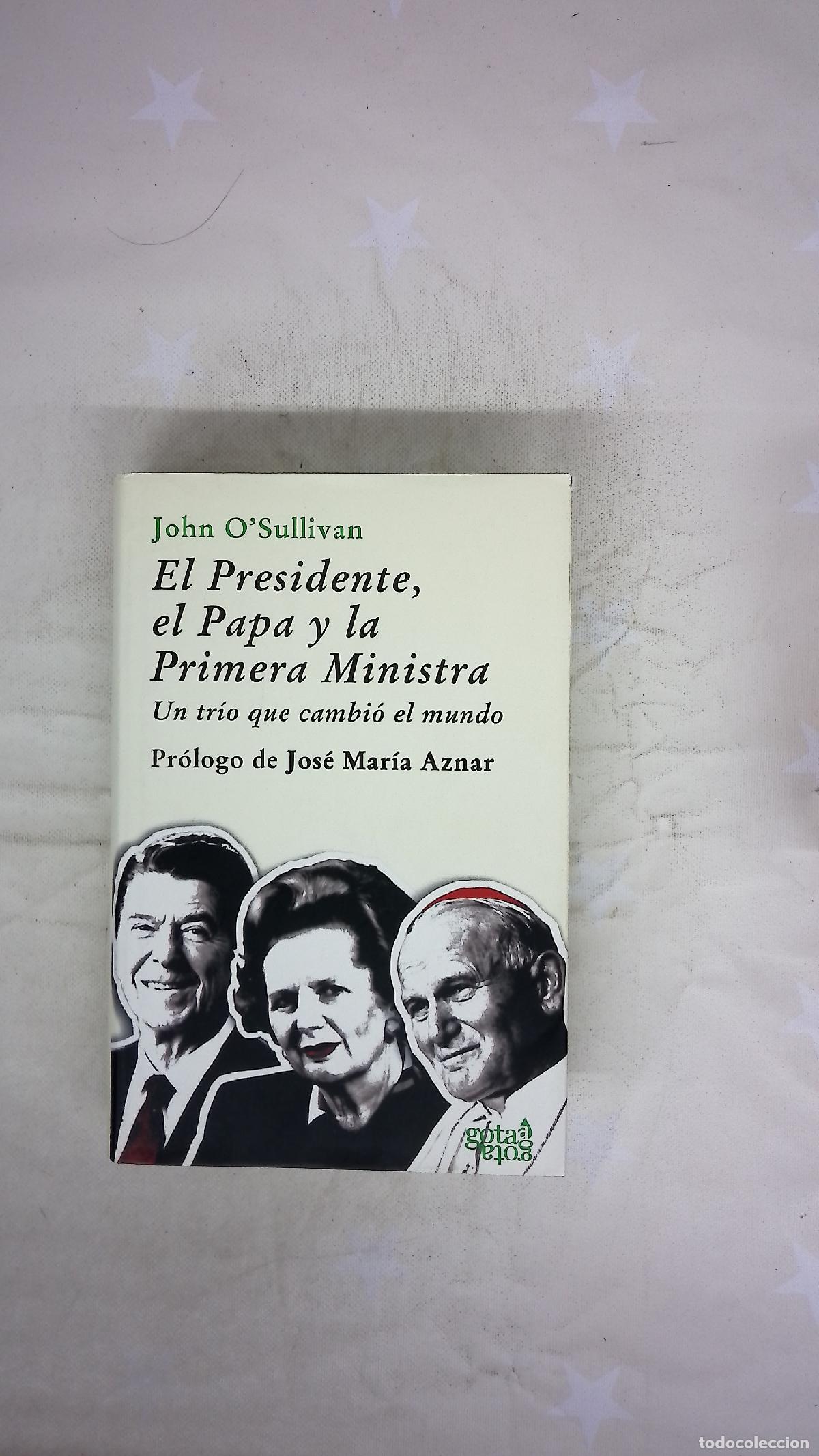 Libros: El presidente, el Papa y la primera ministra un tr&iacute;o que cambi&oacute; el mundo
