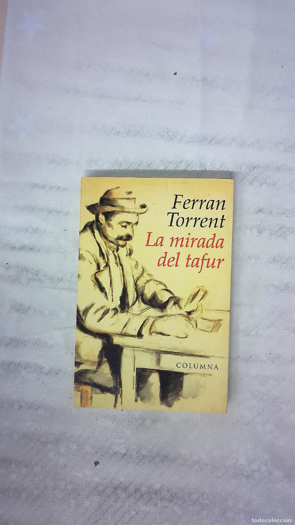 Libros: La mirada del tafur - Torrent, Ferran