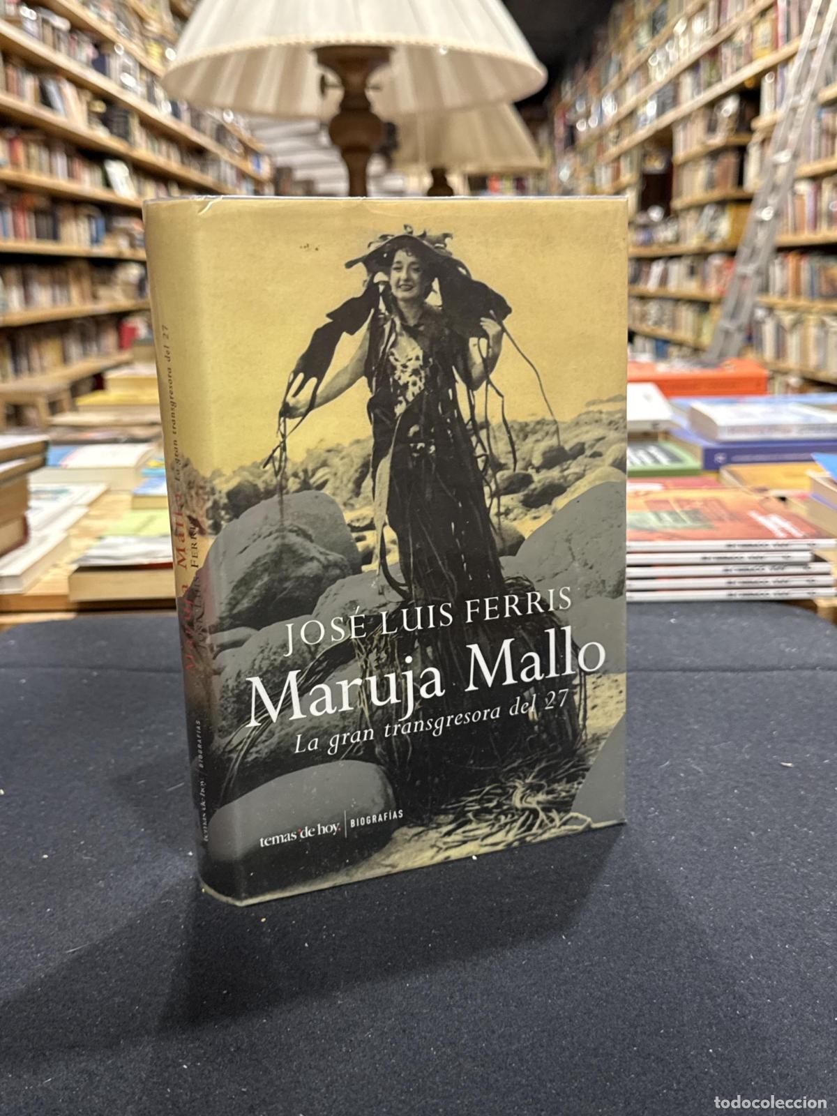 Libri di seconda mano: Maruja Mallo. La gran transgresora del 27 - Jose Luis Ferris