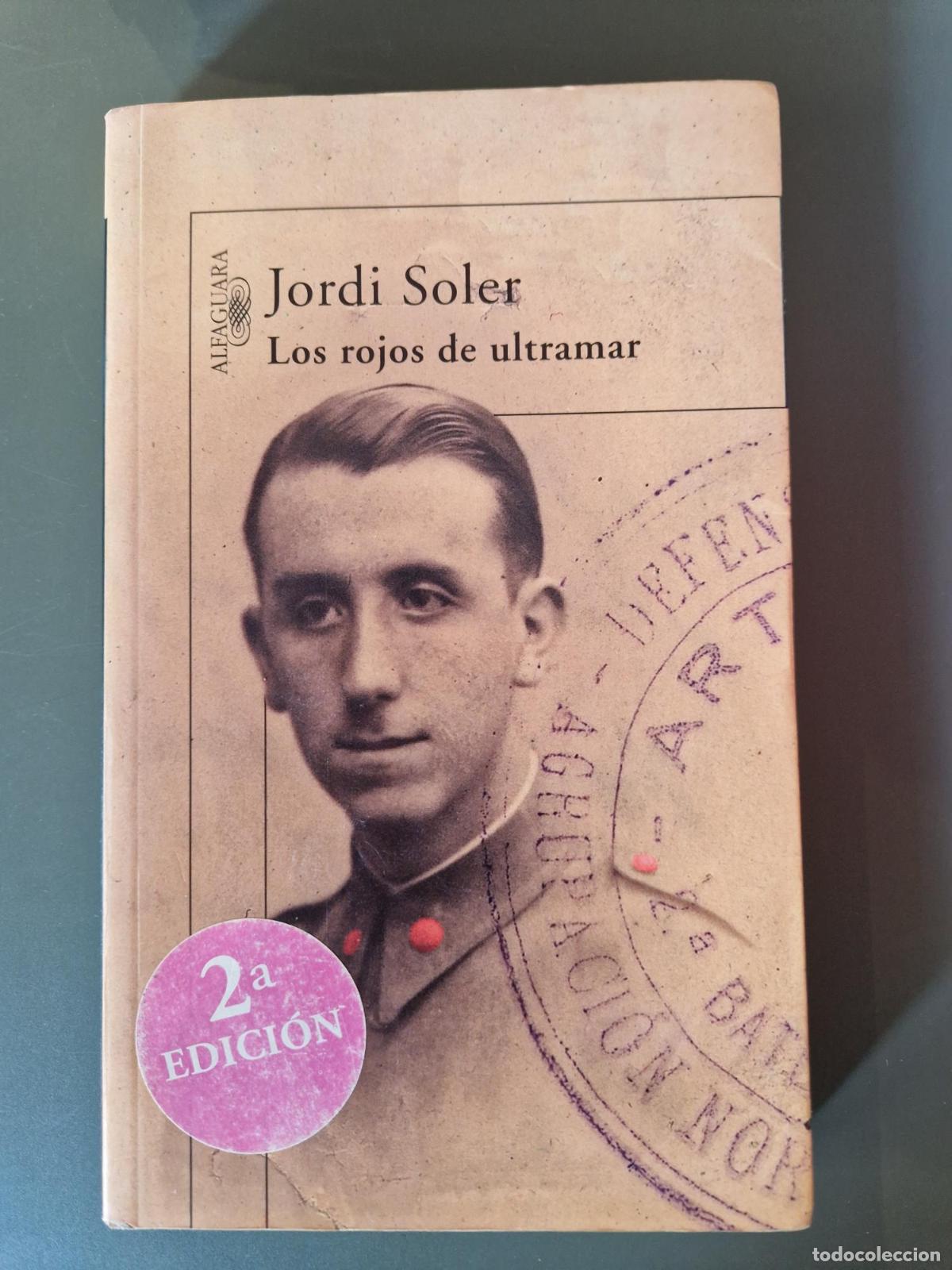Libri di seconda mano: Los rojos de ultramar (Descatalogado) - Jordi Soler