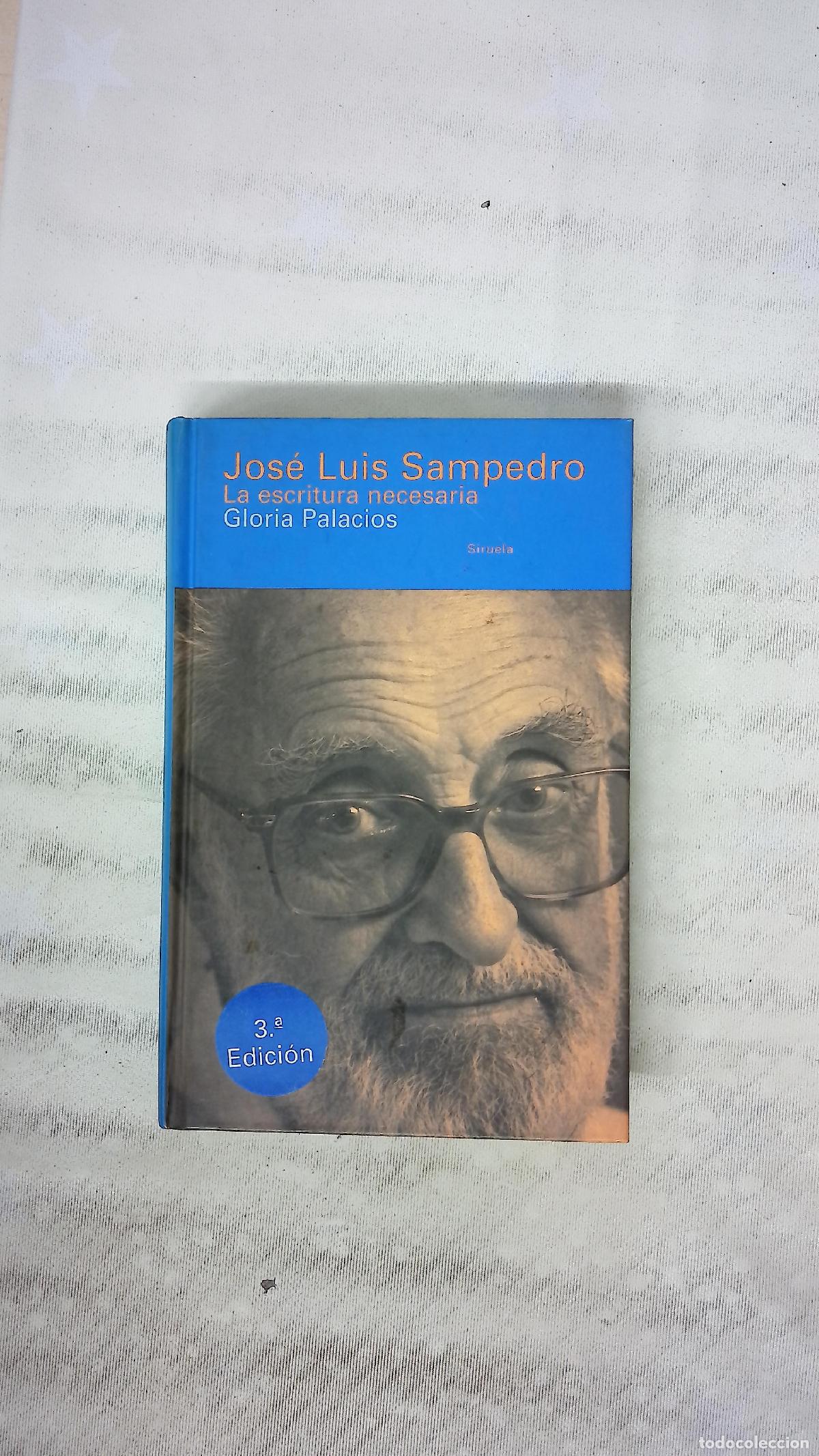 Libros: Jos&eacute; Luis Sampedro la escritura necesaria