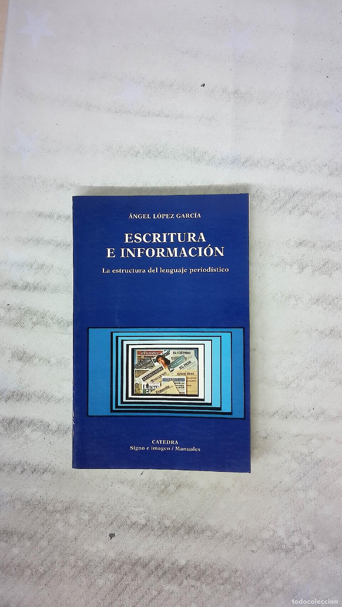 Libros: Escritura e informaci&oacute;n la estructura del lenguaje period&iacute;stico