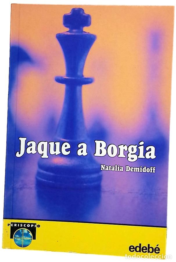 Libros: Jaque a Borgia - Demidoff de Joltkevitch, Natalia; Pfeil, Stefanie