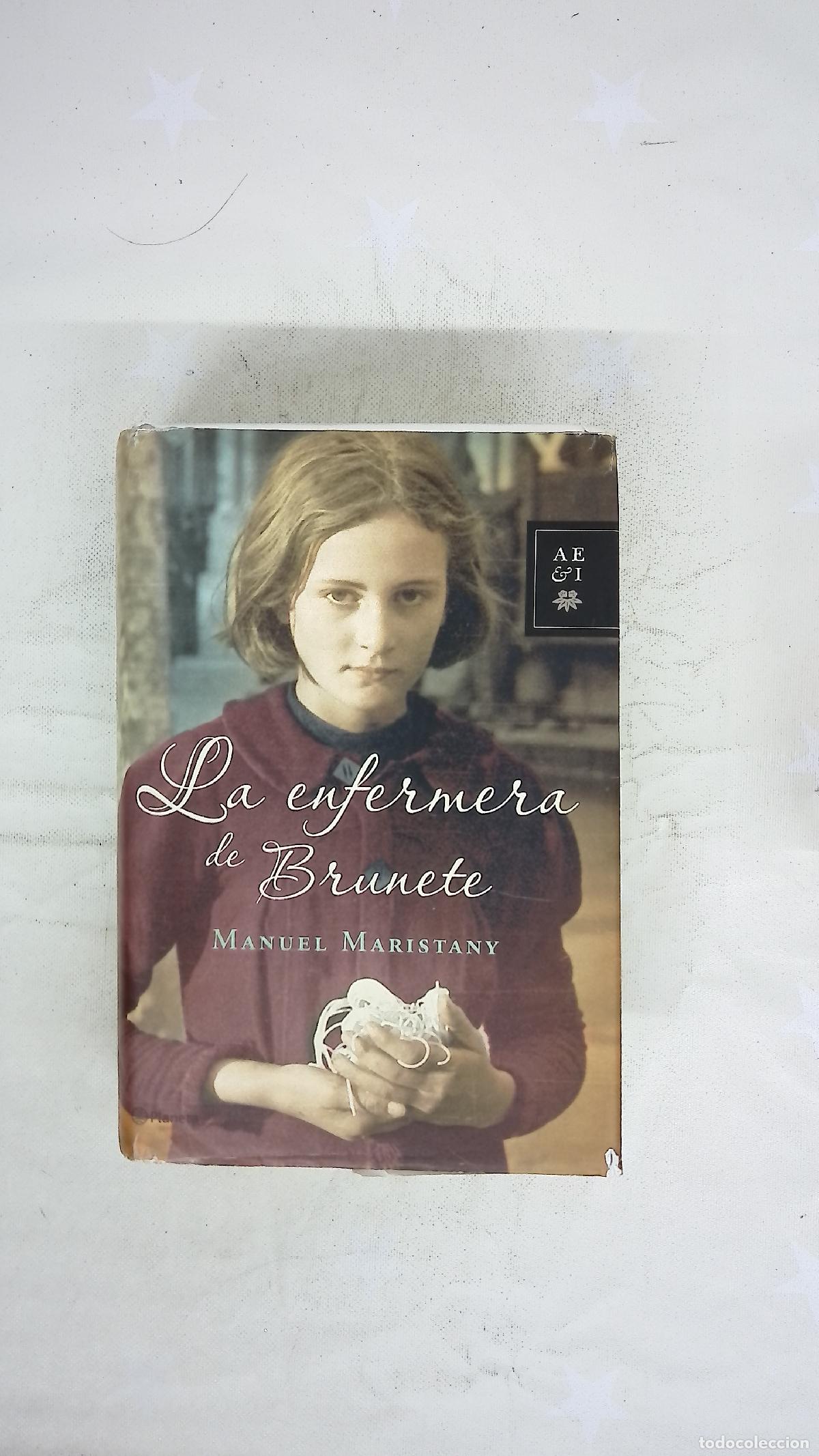 Libros: La enfermera de Brunete - Maristany, Manolo