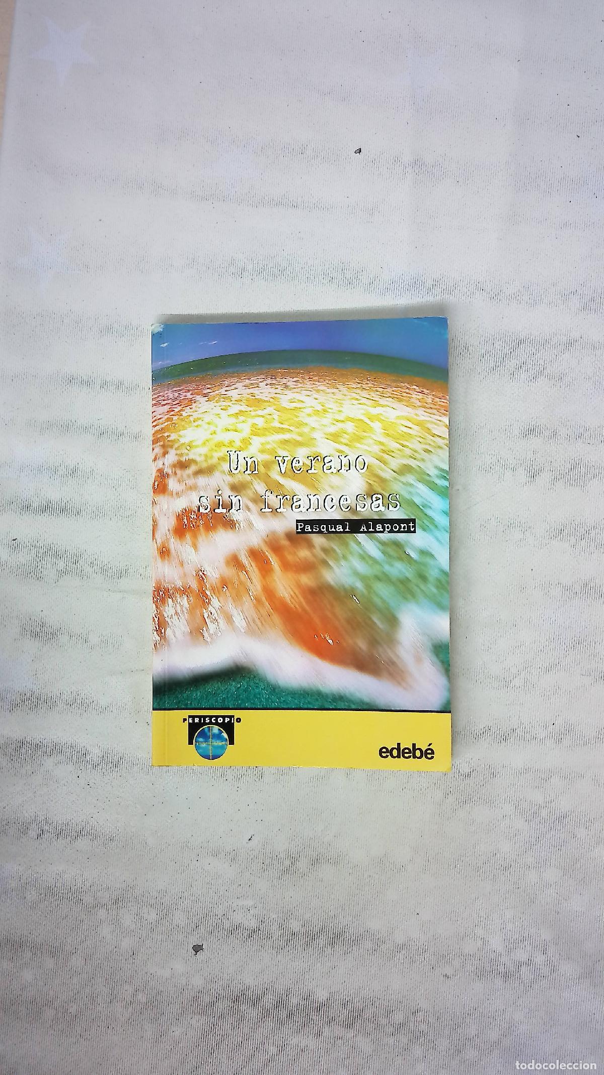 Libros: Un verano sin francesas - Alapont, Pasqual; Molinero, David