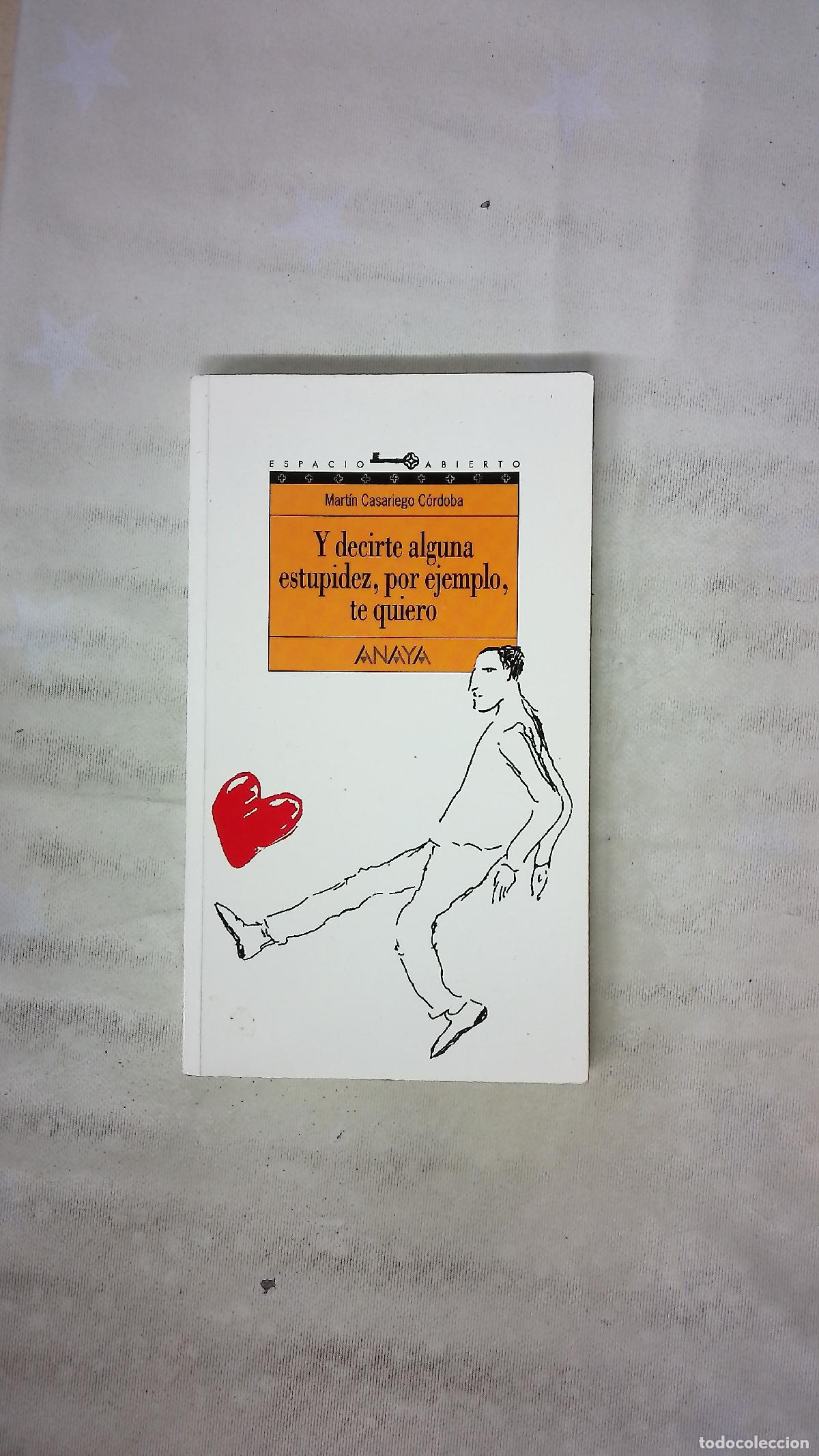 Libros: Y decirte alguna estupidez, por ejemplo, te quiero