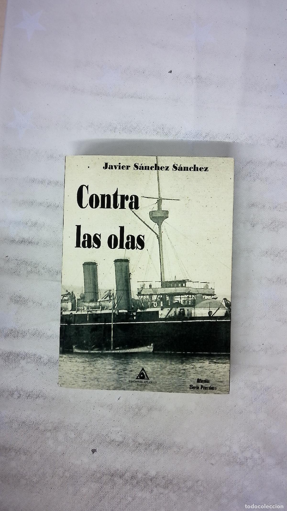 Libros: Contra las olas - S&aacute;nchez S&aacute;nchez, Javier
