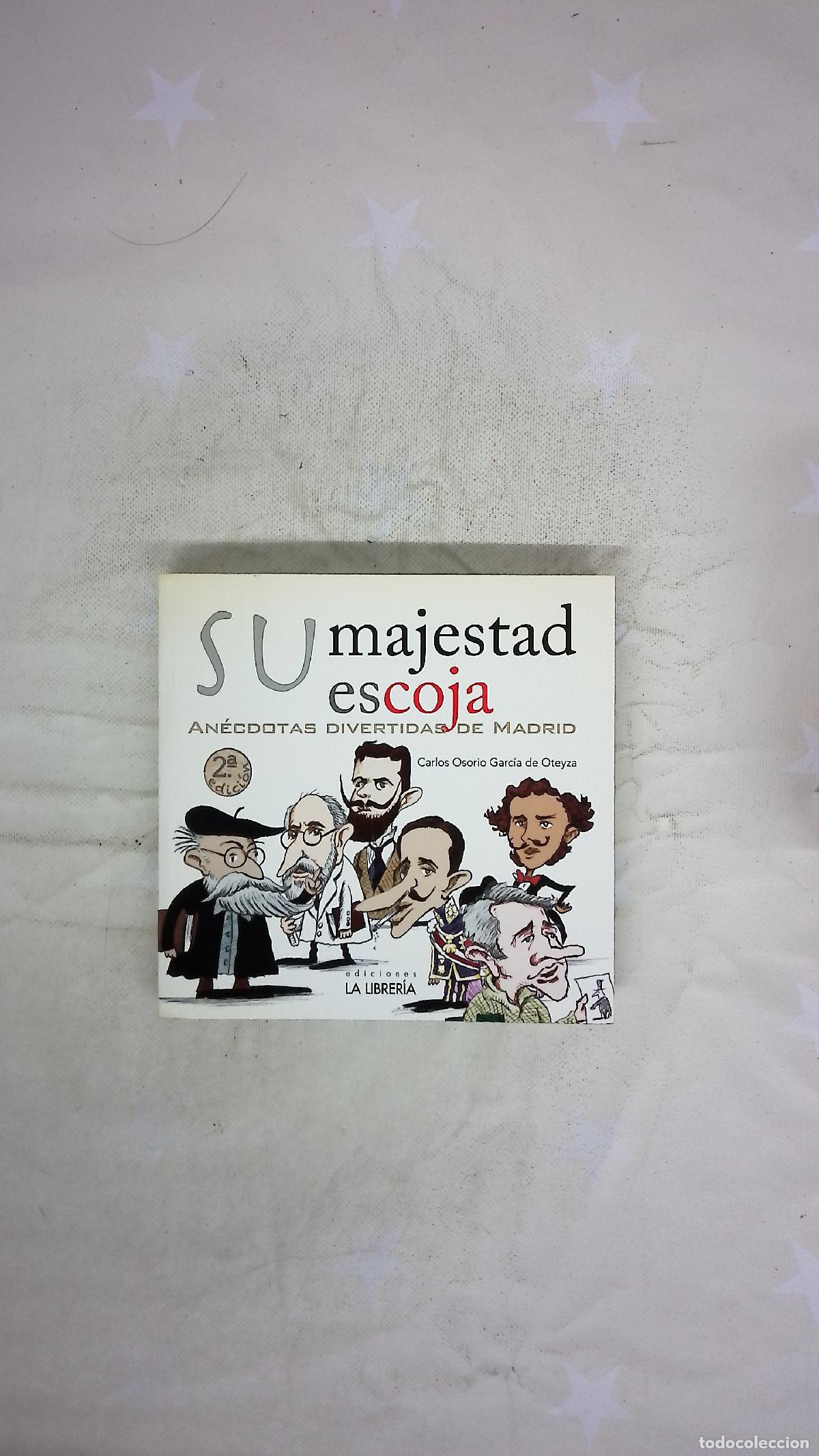Libros: Su majestad escoja : an&eacute;cdotas divertidas de Madrid