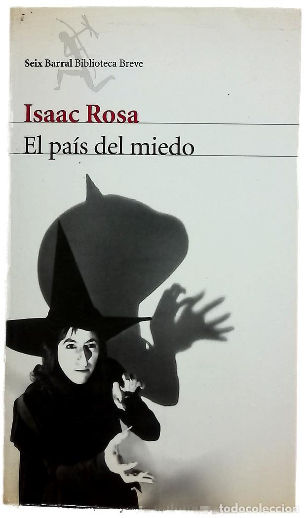 Libri di seconda mano: El pa&iacute;s del miedo - Rosa, Isaac