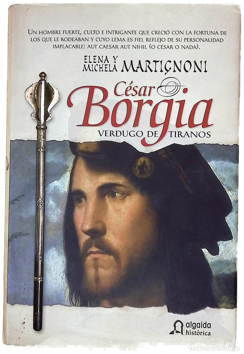 Libros: C&eacute;sar Borgia, verdugo de tiranos