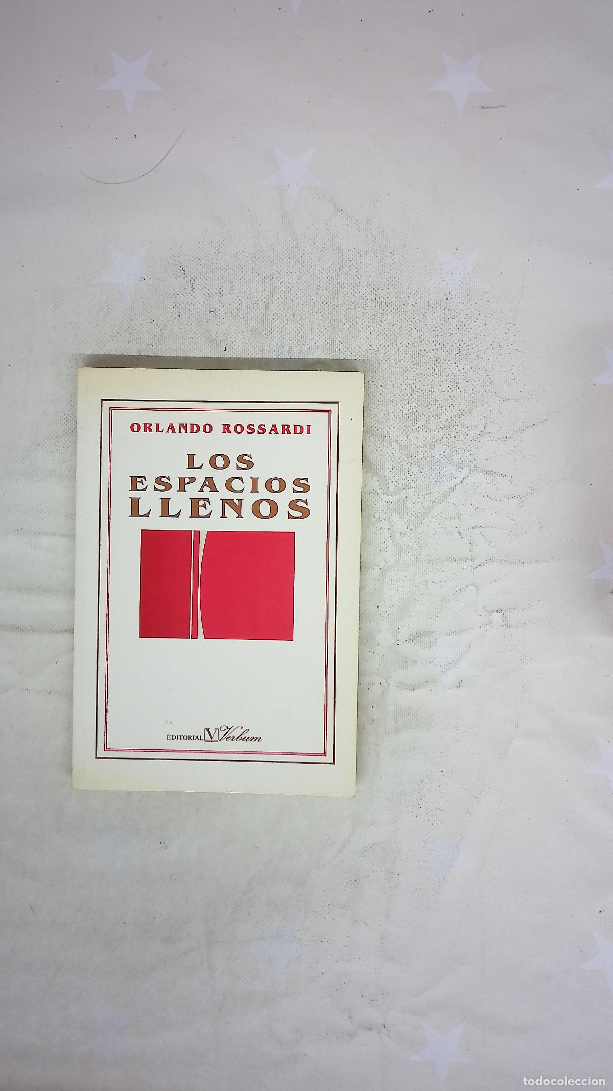 Libros: Los espacios llenos - Rossardi, Orlando