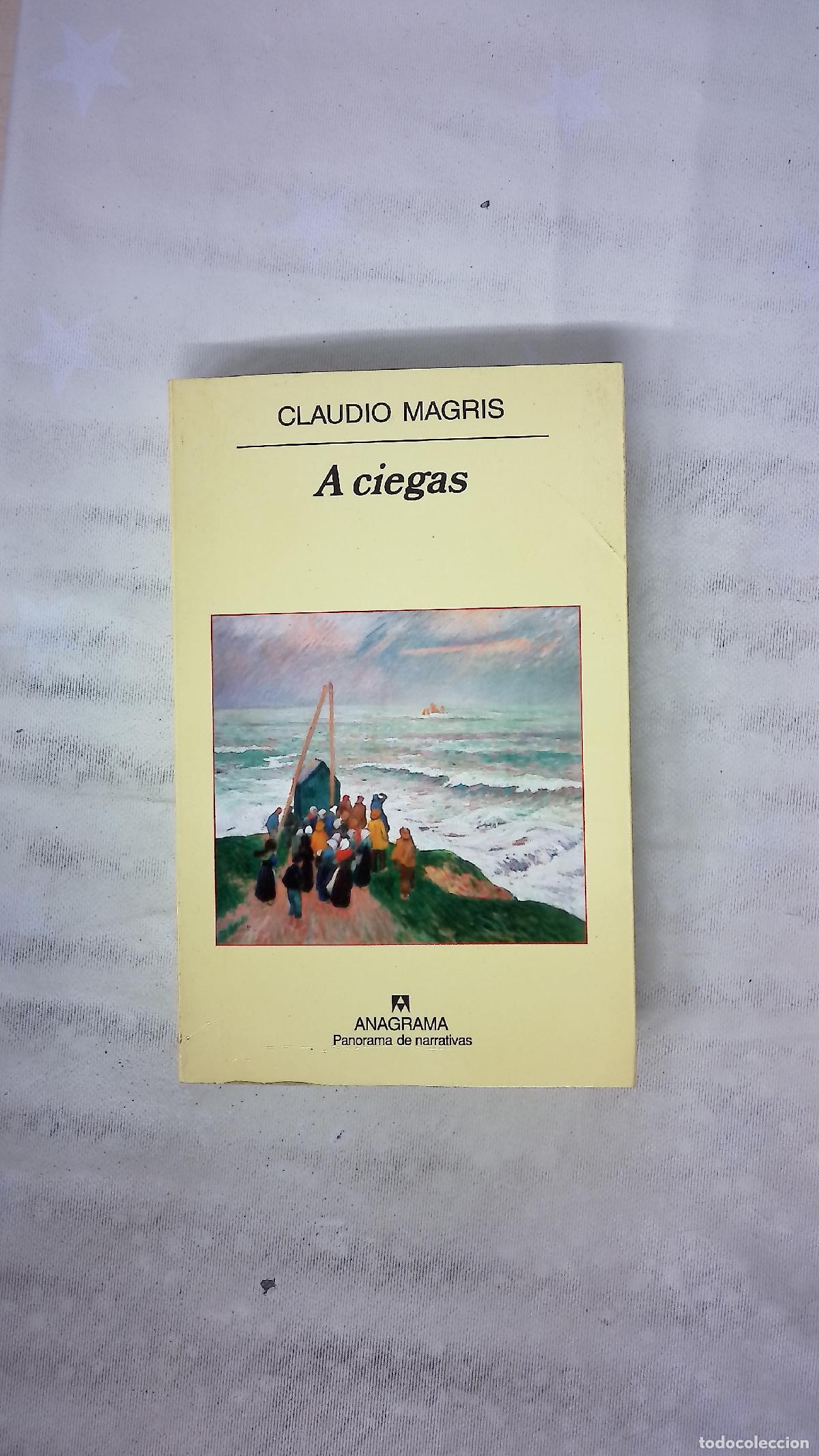 Libros: A ciegas - Magris, Claudio