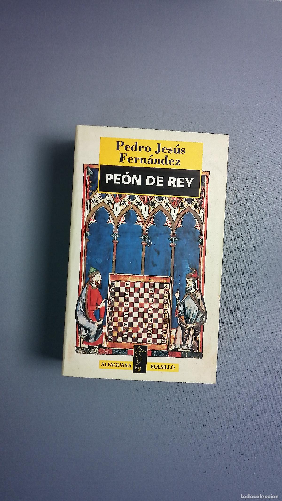 Libros: Pe&oacute;n de rey - Fern&aacute;ndez, Pedro Jes&uacute;s