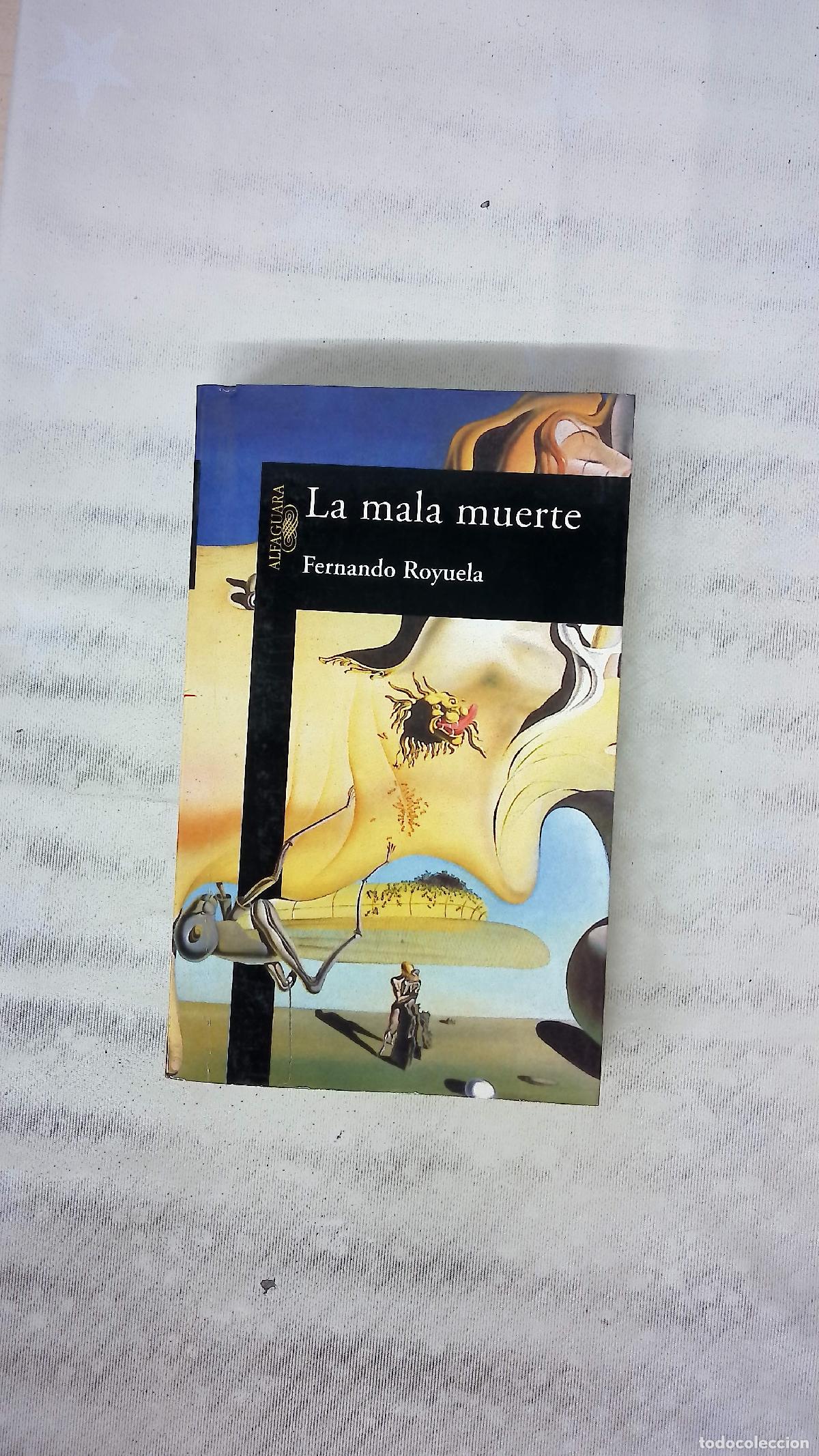 Libros: La mala muerte - Royuela, Fernando