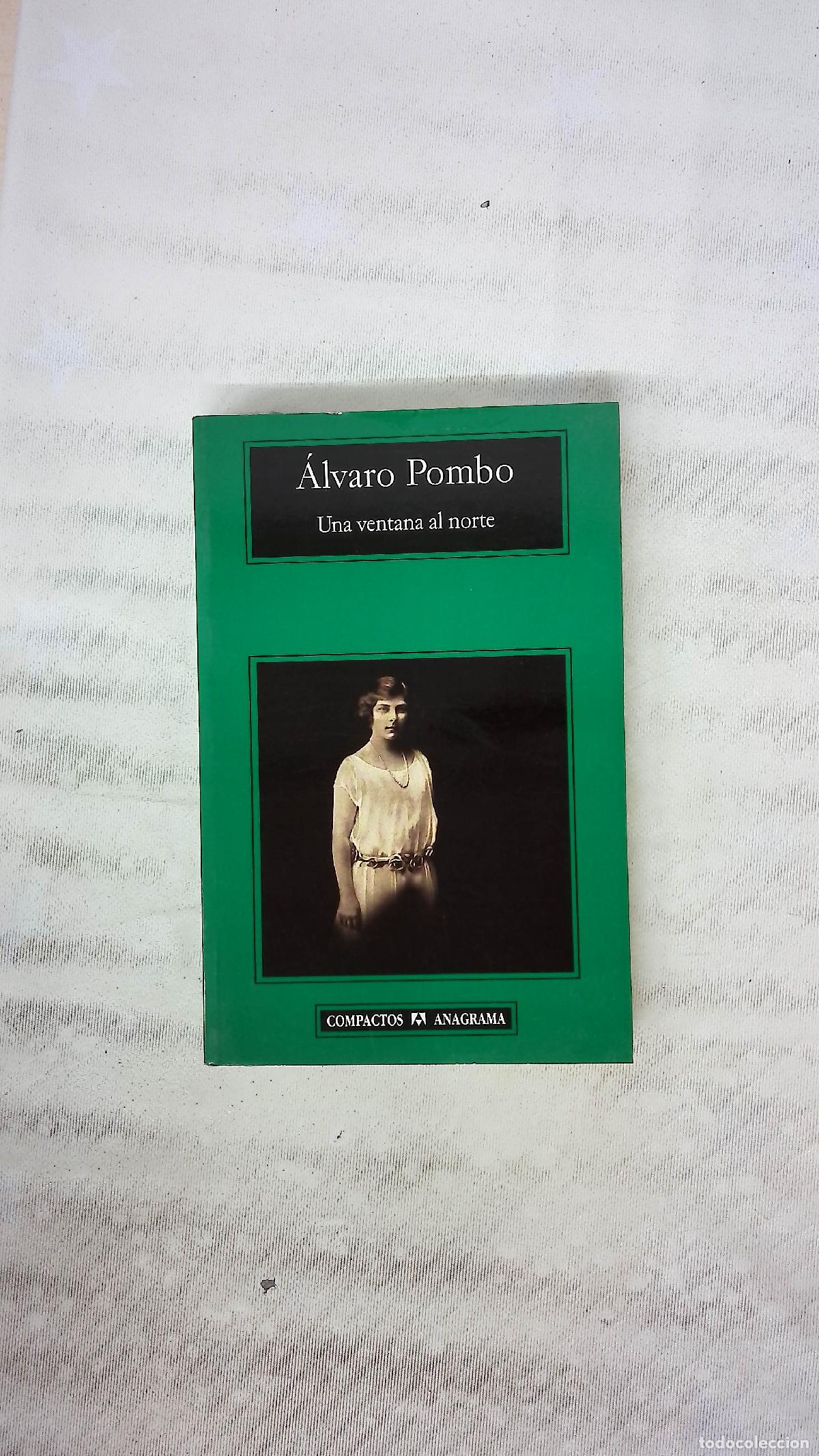 Libros: Una ventana al norte - Pombo, &Aacute;lvaro