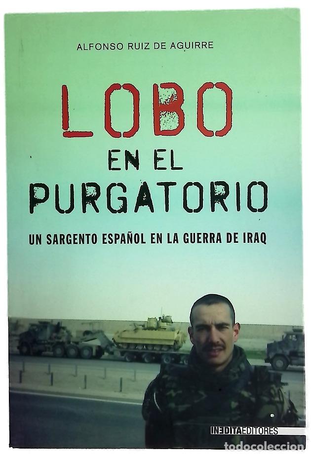 Libros: Lobo en el purgatorio un sargento espa&ntilde;ol en la guerra de Iraq