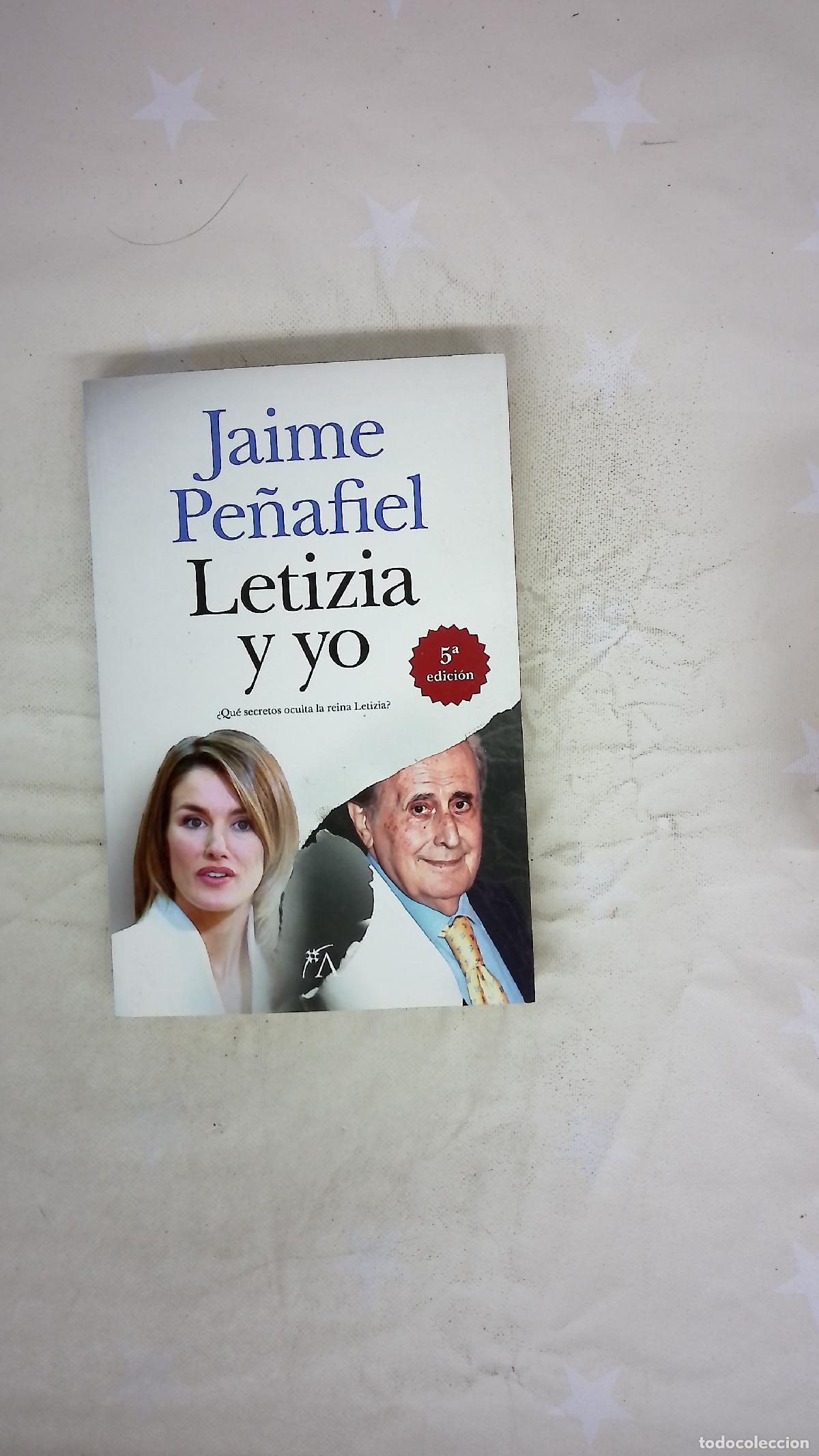 Libros: Letizia y yo - Pe&ntilde;afiel, Jaime