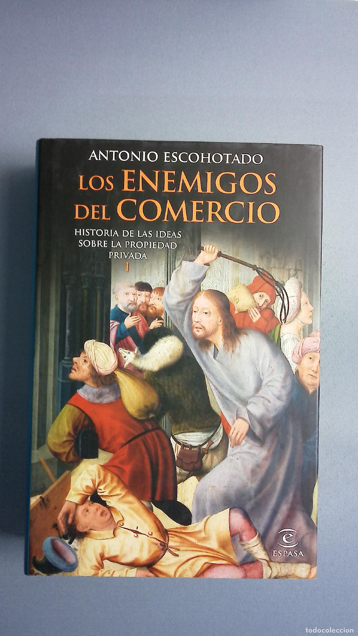 Libros: Los enemigos del comercio : historia de las ideas sobre la propiedad privada