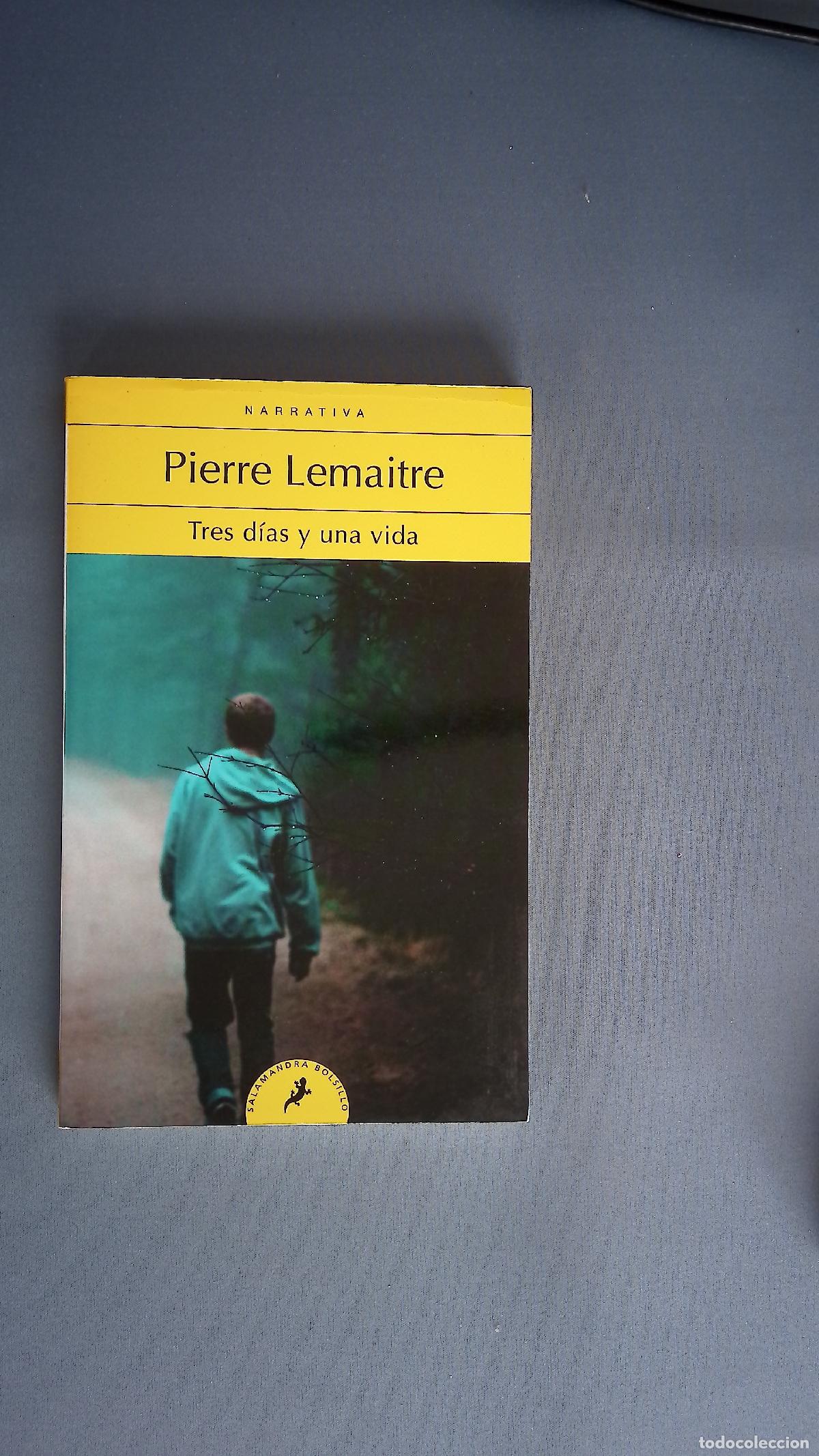 Libros: Tres d&iacute;as y una vida - Lemaitre, Pierre; Soriano Marco, Jos&eacute; Antonio
